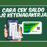 Cara Cek Saldo BPJS Ketenagakerjaan