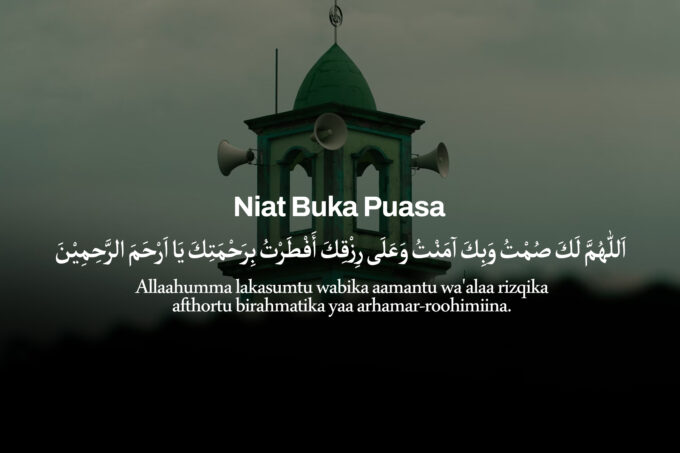 Niat Buka Puasa: Bacaan, Makna, dan Keutamaannya