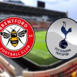Brentford vs Tottenham Hotspur