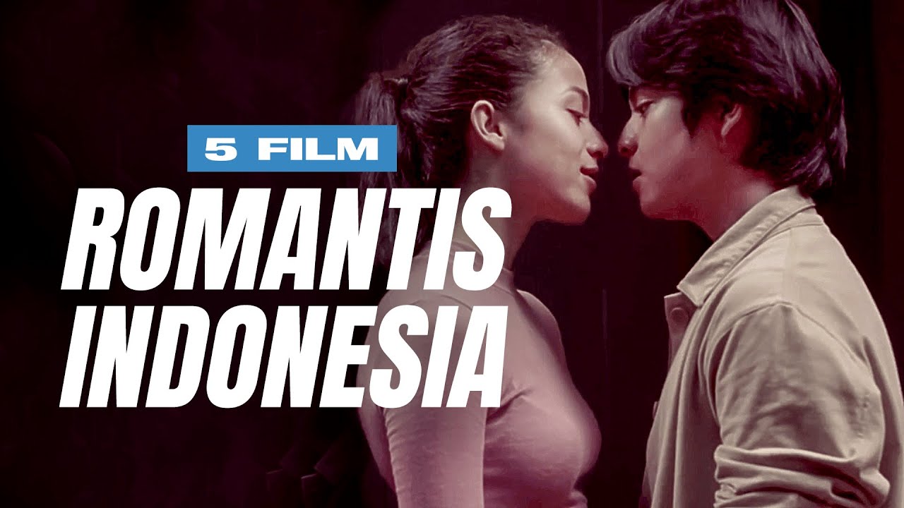 5 Film Romantis Terbaru 2025