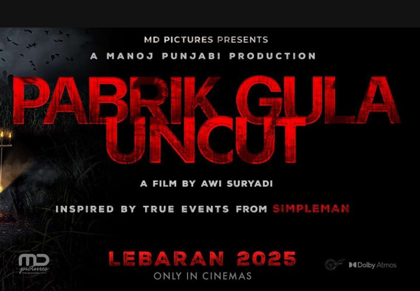 Film Pabrik Gula Uncut hadir dengan adegan lebih intens dan mencekam. Hanya tayang malam hari, film ini dikategorikan untuk penonton 21+