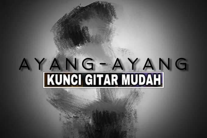Chord Ayang Ayang