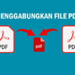 Menggabungkan Beberapa File PDF