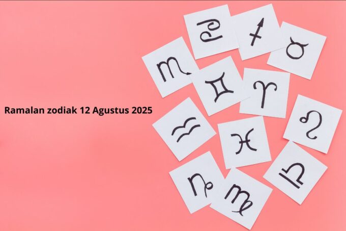 Ramalan Zodiak 12 Agustus 2025