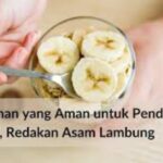 Makanan yang bisa jadi Penetral Asam Lambung