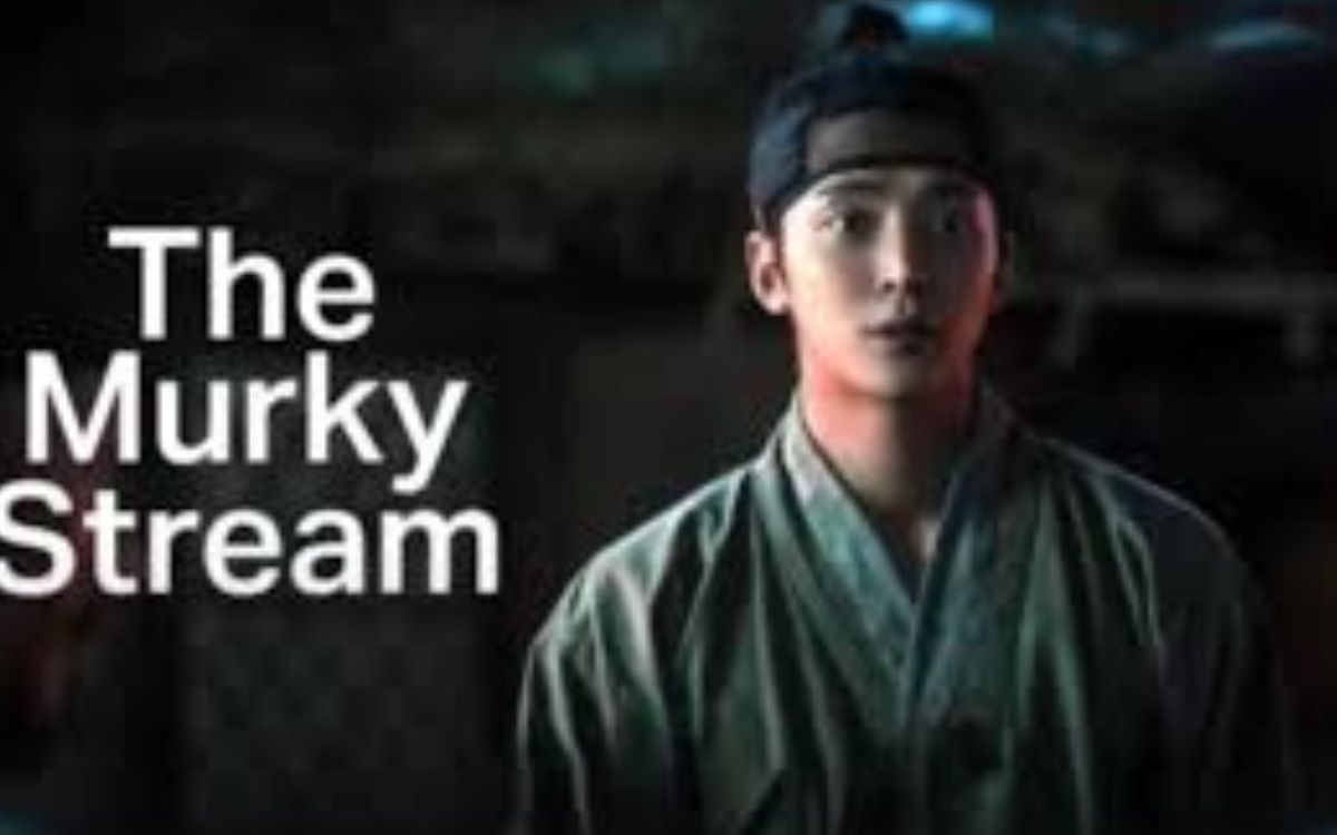 Sinopsis The Murky Stream, Latar Intrik dan Sejarah Korea