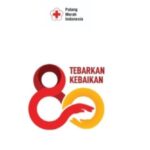 HUT PMI ke-80 Tahun: Sejarah, Makna, dan Semangat #TebarkanKebaikan di Hari Palang Merah Indonesia 2025