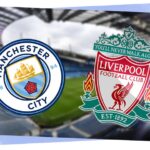 Man City vs Liverpool
