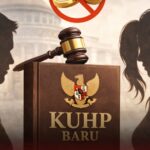 GEGER KUHP BARU 2026, Negara Tak Boleh Intip Urusan Ranjang, Seks Luar Nikah Delik Aduan!