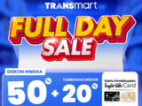 Transmart Full Day Sale Banjir Diskon: Nikmati Potongan Harga 50% Plus Ekstra 20%
